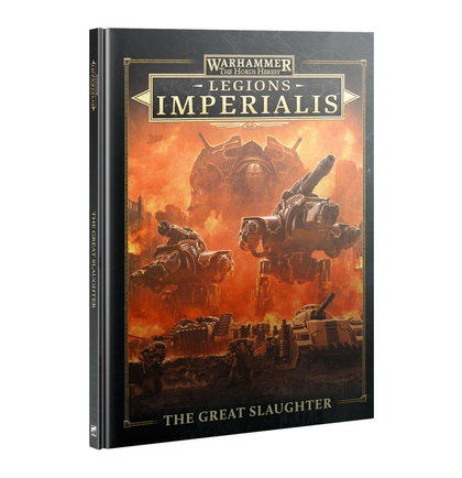 The Horus Heresy - Legion Imperialis - The Great Slaughter (Inglese)